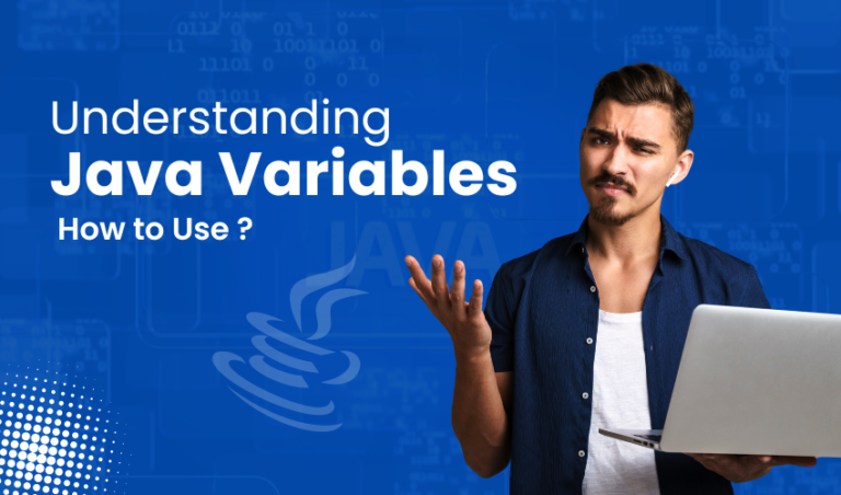 Understanding Java Variables: How to Use - Maasmind